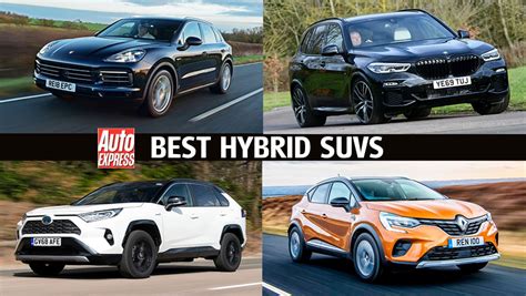 Top 10 Best Hybrid Suvs To Buy 2022 Auto Express
