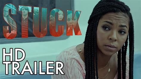 Are you a movie fanatic? STUCK Official Trailer #1 (2017) | Ashanti, Amy Madigan ...