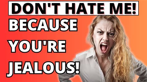 10 Signs Someone Is Extremely Envious Or Jealous Of You Jealous People