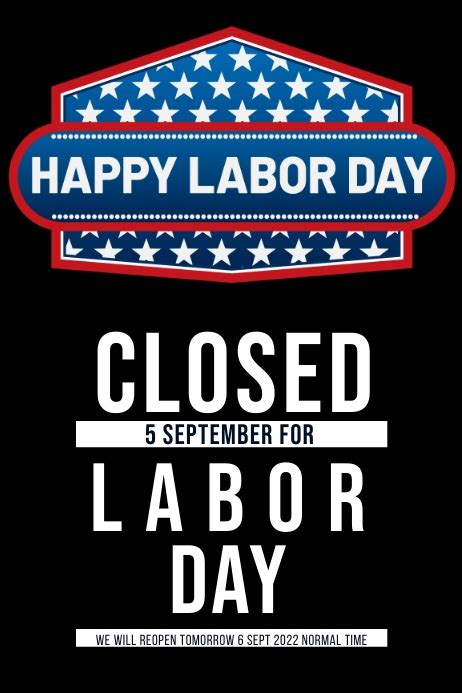 Copy Of Labor Day Day Shop Closed Notice Template Postermywall