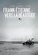 Frank-Étienne Towards Grace | Premium Films