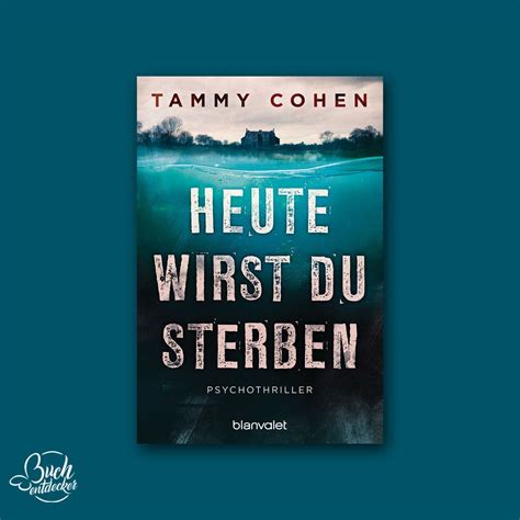 Dann ist diese app genau das richtige für sie! Der neue hochspannende Psychothriller »Heute wirst du ...