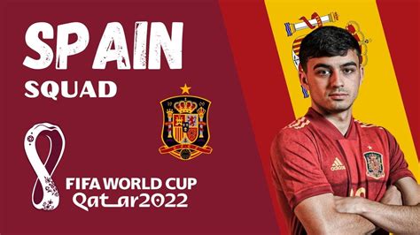Spain World Cup Squad 2022 Youtube