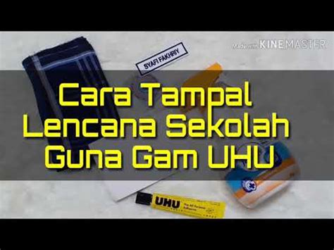 Masa tu dah dalam dilema nak tampal je atau nak jahit sebab ada terbaca cara mudah nak tampal tanpa perlu jahit. Cara Tampal Lencana Sekolah Guna Gam UHU - YouTube