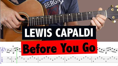 Lewis Capaldi Before You Go Guitar Tutorial Original Fingerpicking Guitar Youtube