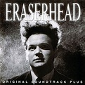 David Lynch: Eraserhead: Original Soundtrack Recording – Sacred Bones ...