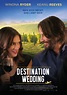 Affiche du film Destination Wedding - Affiche 2 sur 3 - AlloCiné