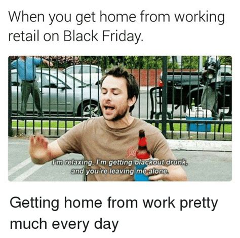 25 Best Memes About Working Retail Working Retail Memes