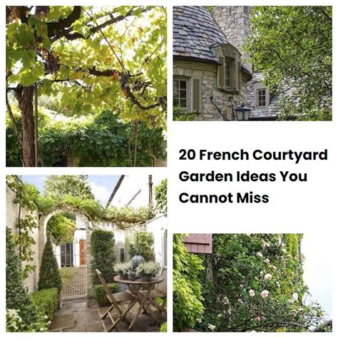 20 French Courtyard Garden Ideas You Cannot Miss Sharonsable