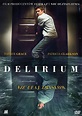 Delirium (2018) Movie Synopsis, Summary, Plot & Film Details