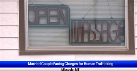 missoula couple facing charges for human trafficking missoula news
