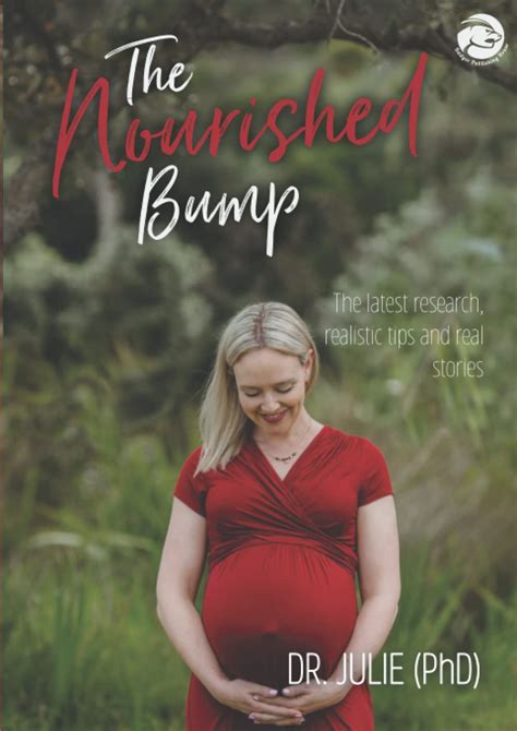 The Nourished Bump The Latest Research Realistic Tips Real Stories For A Nourished Pregnancy