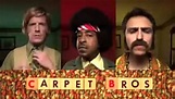 Carpet Bros (2008)
