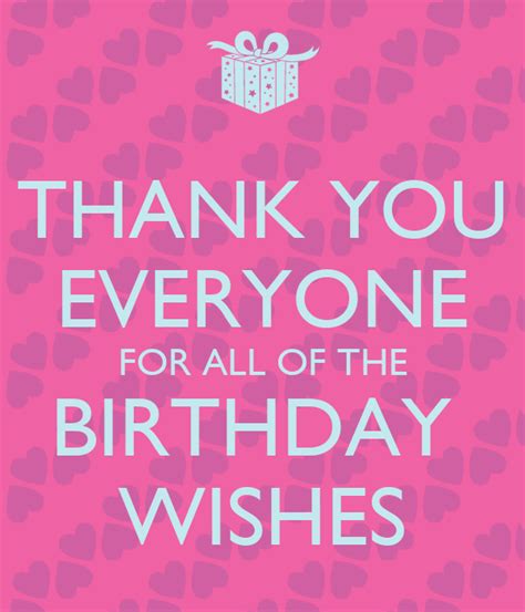 Thank You Everyone For All Of The Birthday Wishes Poster Ka Keep Calm O Matic