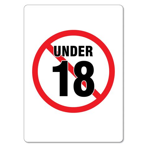 Age Restriction Sign No Under 18 The Signmaker