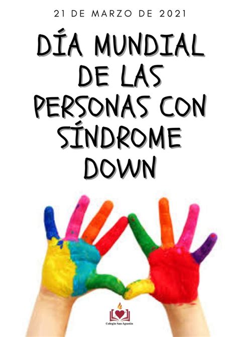 DÍa Mundial Del SÍndrome De Down Colegio San AgustÍn