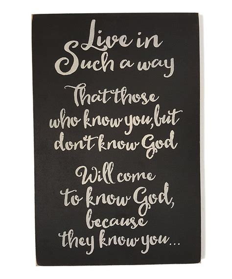 Take A Look At This Live In Such A Way Wall Sign Today Wall Signs