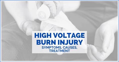 High Voltage Burn Injury Symptoms Causes Treatment