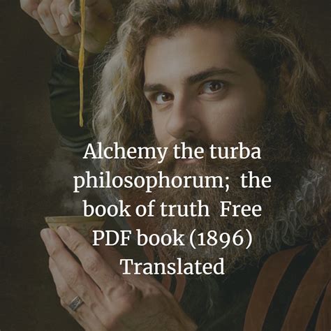 Alchemy The Turba Philosophorum The Book Of Truth Free Pdf Book 1896