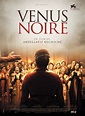 Vénus noire - film 2009 - AlloCiné