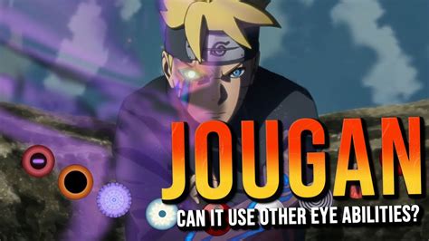Boruto Jougan The Ultimate Eye Can It Use Other Eye Abilities Youtube