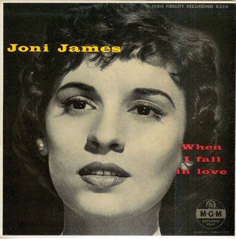 When I Fall In Love By Joni James I Remember This Tender Song In The 60s Special To Me