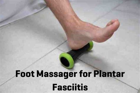 The Best Foot Massager For Plantar Fasciitis Review