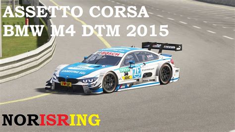 Assetto Corsa BMW M4 DTM 2015 Norisring YouTube