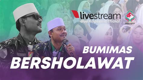 LIVE BUM MAS BERSHOLAWAT BERSAMA MAJELIS BAHRUSY SYAFA AT YouTube