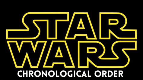 Star Wars Movies And Tv Chronological Order — Extra Magic Minutes