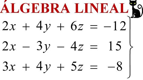 Sistemas Lineales De Ecuaciones 2x2 Y 3x3 Método De Eliminación
