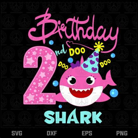 Happy Birthday 2 Years Old Baby Shark Svg Baby Shark Svg Png Dxf