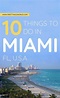 Top 10 Things to do in Miami (U.S.A) | Miami tourist attractions, Miami ...
