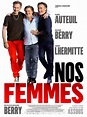 Critique du film NOS FEMMES de et avec Richard Berry
