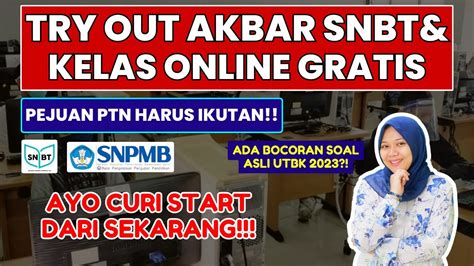 Try Out Akbar Kelas Online Gratis Utbk Snbt Di Gep Media Youtube