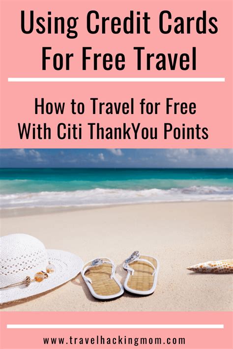 Also, there are additional benefits to using. Using credit card rewards and points is a great way to earn free travel! Citi Bank offers a line ...