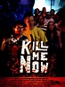 Kill Me Now Pictures - Rotten Tomatoes