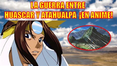🈲️ La Historia Del Anime Que Trata Sobre PerÚ Y Los Incas Tenku