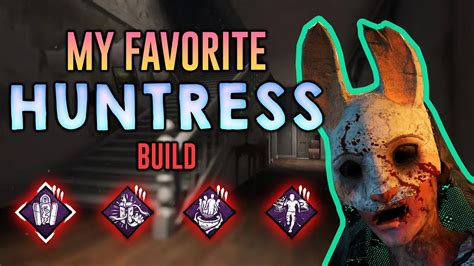 My Favorite Huntress Build Just Too Fun Dead By Daylight Youtube