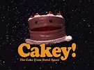 cakelava: Totally Bizarre - Cakey, The Cake From Outer Space