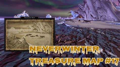 Neverwinter Treasure Map 17 Location Sea Of Moving Ice Youtube
