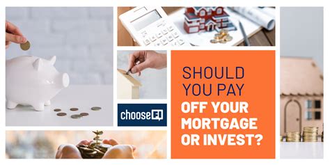 Should You Pay Off Your Mortgage Or Invest Choosefi