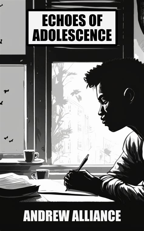 Echoes of Adolescence: Poems for Teens on Love, Loss, and Life by