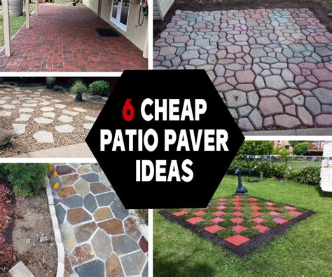 6 Cheap Patio Paver Ideas For Diy On A Budget