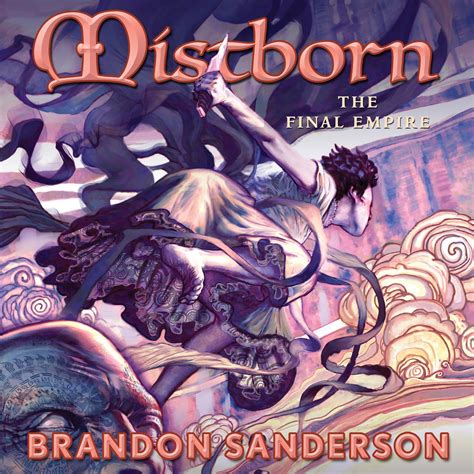 Those knowledgeable about the books have the ability to expand parts of the movies that fail, and also such holds true with cup of fire. Mistborn - Audiobook | Listen Instantly!