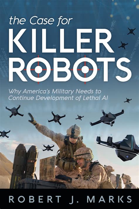 The Case For Killer Robots Discovery Institute Store