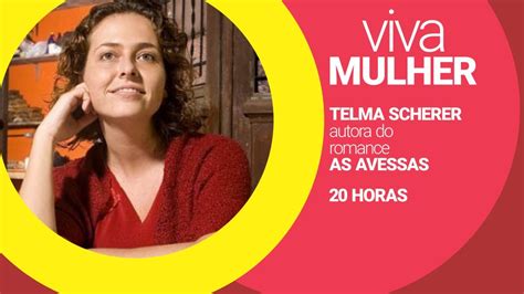 Viva Mulher Com Telma Scherer Youtube