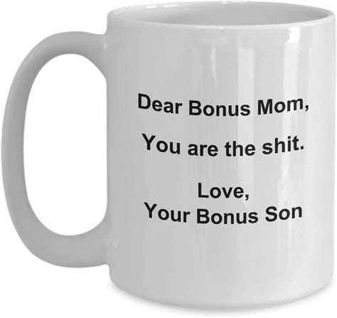 Amazon Com Bonus Mom Coffee Mug Gag Mug From Stepson Stepmom Sarcastic Mug Idea Funny Swearing