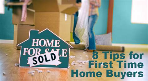 8 Tips For First Time Home Buyers