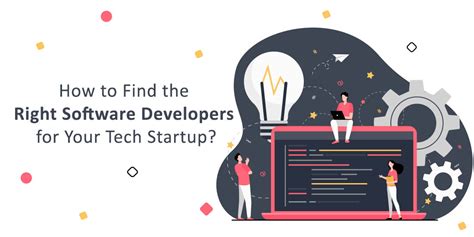 How To Find The Right Software Developers For Your Tech Start Up